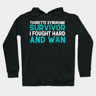 Tourette Syndrome Survivor I Fought Hard And Won Hoodie